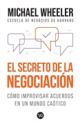 Cover-Bild zum Titel 'El Secreto de la Negociación' von 'Michael Wheeler'