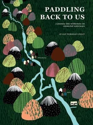 Paddling Back to Us - Kay Linley