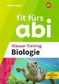 Fit fürs Abi. Klausur-Training Biologie - 
