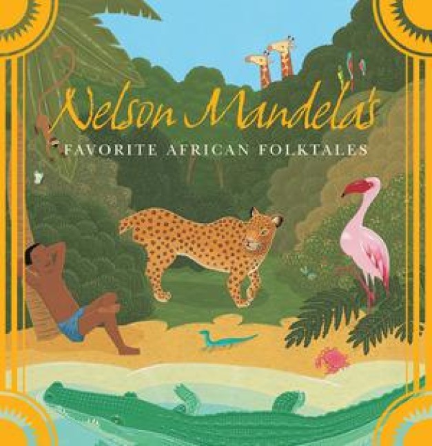 Nelson Mandela's Favorite African Folktales - 