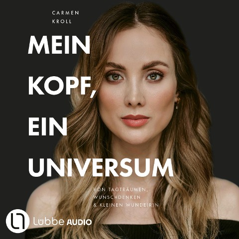 Mein Kopf, ein Universum - Carmushka, Carmen Kroll