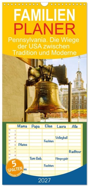 Familienplaner 2027 - Pennsylvania. Die Wiege der USA zwischen Tradition und Moderne mit 5 Spalten (Wandkalender, 21 x 45 cm) CALVENDO - Hanna Wagner