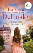 Cover-Bild zum Titel 'Das Haus auf Beacon Hill' von 'Barbara Delinsky'