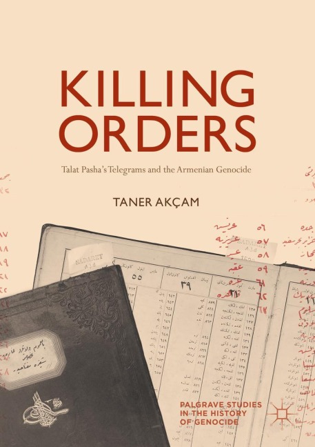 Killing Orders - Taner Akçam