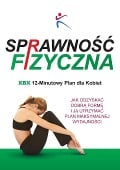 Sprawnosc Fizyczna Xbx 12-Minutowy Plan Dla Kobiet - 