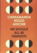 Cover-Bild zum Titel 'We Should All Be Feminists' von 'Chimamanda Ngozi Adichie'