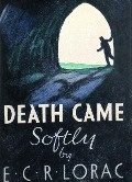 Cover-Bild zum Titel 'Death Came Softly' von 'Lorac E. C. R. Lorac'