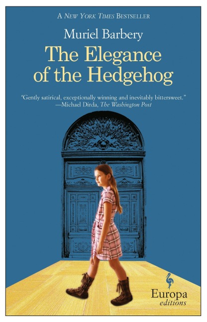 The Elegance of the Hedgehog - Muriel Barbery