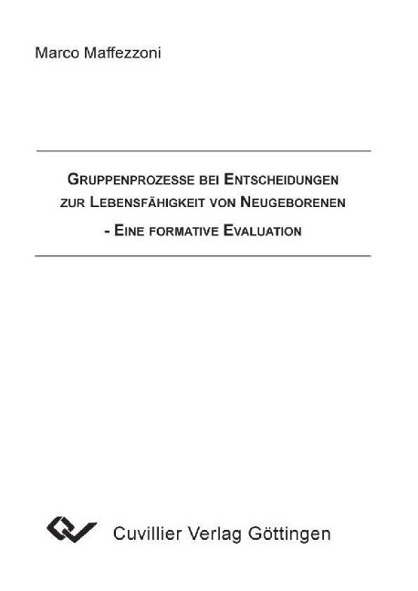 Gruppenprozesse bei entscheidungen zur Lebensfähigkeit von Neugeborenen - 