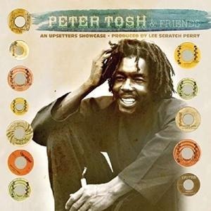 An Upsetters Showcase - Peter & Friends Tosh