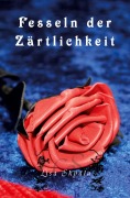 Cover-Bild zum Titel 'Fesseln der Zärtlichkeit' von 'Lisa Skydla'