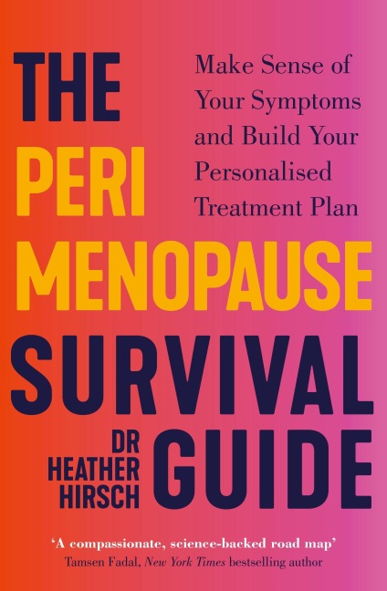 The Perimenopause Survival Guide - Heather Hirsch