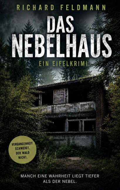 Das Nebelhaus - Richard Feldmann