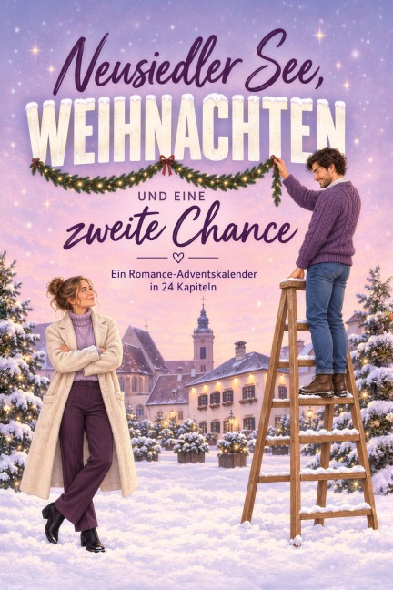 Neusiedler See, Weihnachten und eine zweite Chance - Hannah Münch