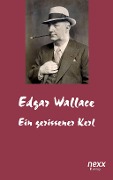 Cover-Bild zum Titel 'Ein gerissener Kerl' von 'Edgar Wallace'