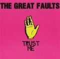 Cover-Bild zum Titel 'Trust Me' von 'The Great Faults'