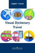 Cover-Bild zum Titel 'Visual Dictionary of Travel (English - French Visual Dictionaries, #1)' von 'Duae Linguae'