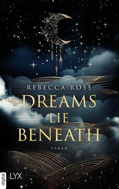 Dreams Lie Beneath - Rebecca Ross