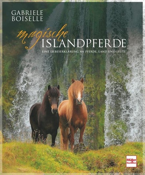 Magische Islandpferde - Gabriele Boiselle