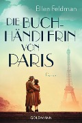 Cover-Bild zum Titel 'Die Buchhändlerin von Paris' von 'Ellen Feldman'