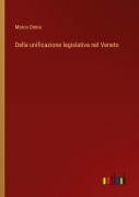 Cover-Bild zum Titel 'Della unificazione legislativa nel Veneto' von 'Marco Diena'