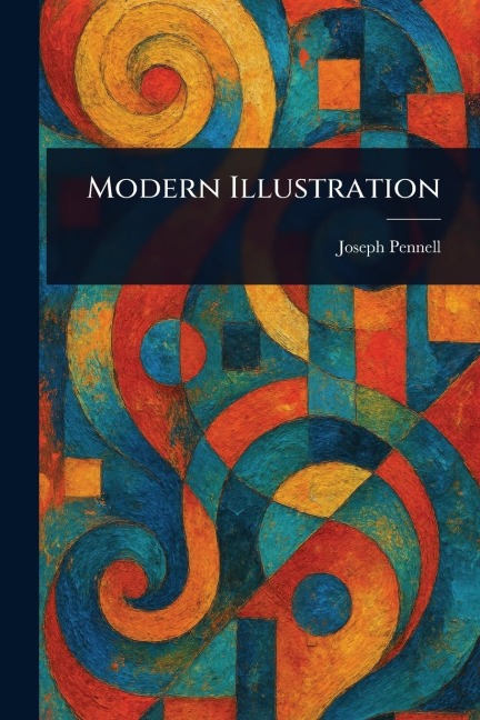 Modern Illustration - Joseph Pennell