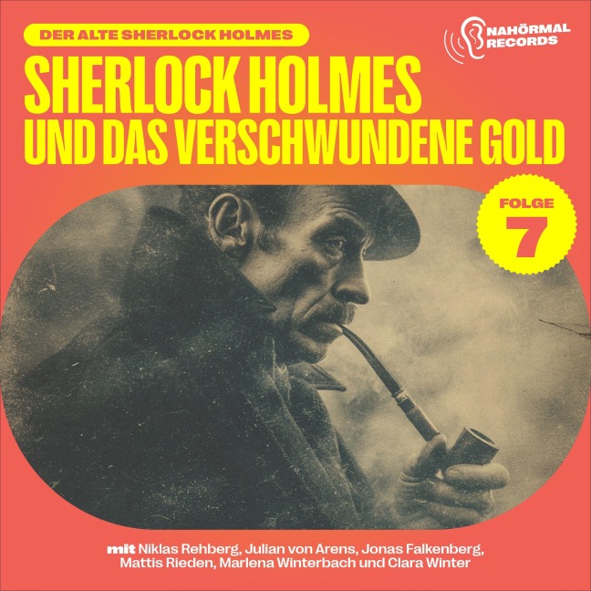 Sherlock Holmes und das verschwundene Gold (Der alte Sherlock Holmes, Folge 7) - Arthur Conan Doyle, Charles Fraser