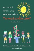 Cover-Bild zum Titel 'Wer klaut schon einen mexikanischen Tomatenbaum?' von 'Ursula Hass'