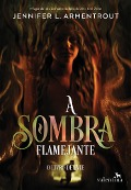 Cover-Bild zum Titel 'A Sombra Flamejante' von 'Jennifer L. Armentrout'