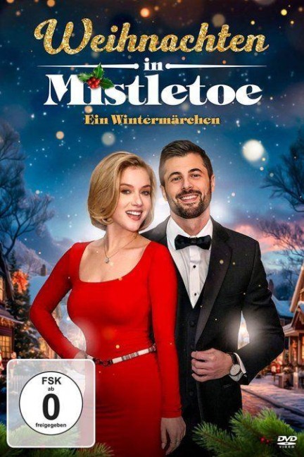 Weihnachten in Mistletoe - Ein Wintermärchen - Brian S. Tedeschi, Vicki Vass, Janet Phillips