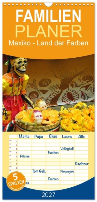 Familienplaner 2027 - Mexiko - Land der Farben mit 5 Spalten (Wandkalender, 21 x 45 cm) CALVENDO - Michaela Schiffer