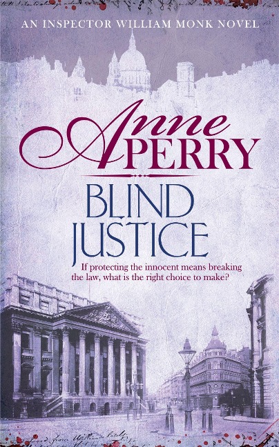 Blind Justice (William Monk Mystery, Book 19) - Anne Perry