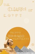 Cover-Bild zum Titel 'The Charm of Egypt' von 'Filippo Marinetti'