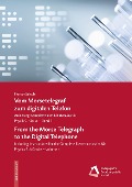 Cover-Bild zum Titel 'Vom Morsetelegraf zum digitalen Telefon - From the Morse Telegraph to the Digital Telephone' von 'Florian Schulz'