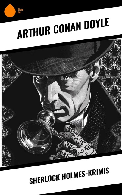 Sherlock Holmes-Krimis - Arthur Conan Doyle