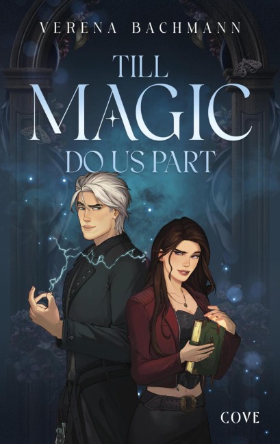 Till Magic Do Us Part (Curses & Crushes 1) - Verena Bachmann