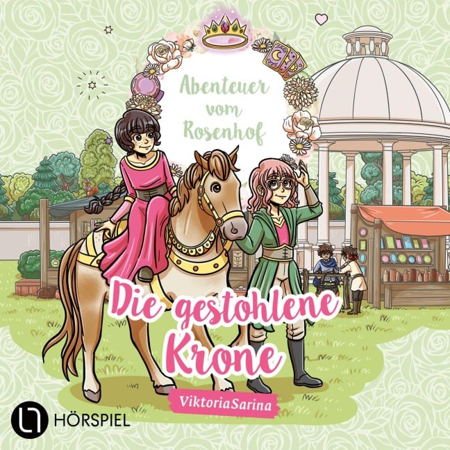 Die gestohlene Krone - Abenteuer vom Rosenhof - ViktoriaSarina