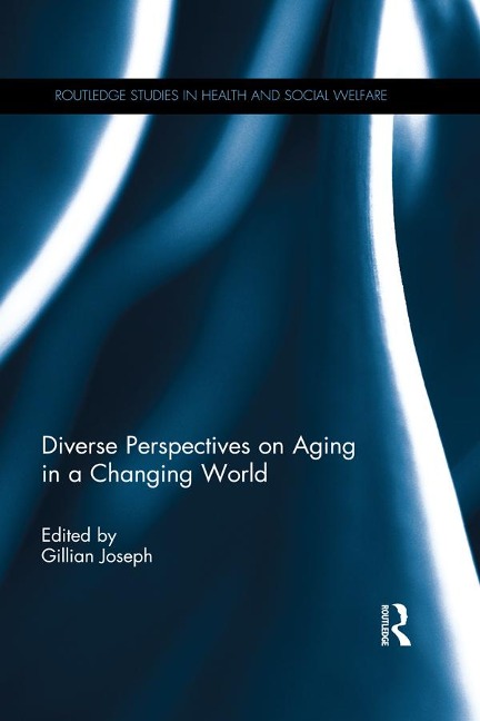 Diverse Perspectives on Aging in a Changing World - 