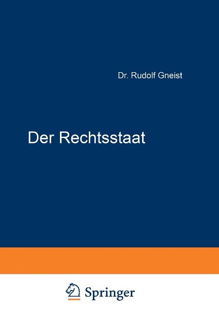 Der Rechtsstaat - Rudolf Gneist