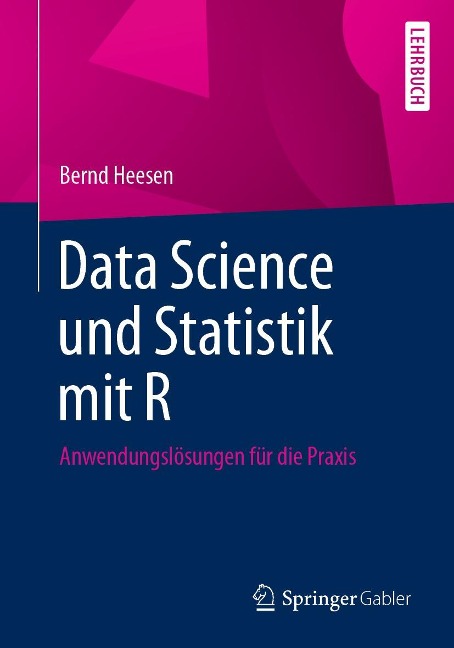 Data Science und Statistik mit R - Bernd Heesen