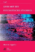 Cover-Bild zum Titel 'Leven Met Psychotische Stoornis' von 'W a Sterk, S J Swaen, J. Kragten, M T Appelo'