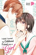 Cover-Bild zum Titel 'I think I turned my Childhood Friend into a Girl 01' von 'Azusa Banjo'