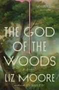 Cover-Bild zum Titel 'The God of the Woods' von 'Liz Moore'