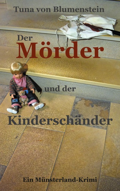 Der Mörder und der Kinderschänder - Tuna von Blumenstein