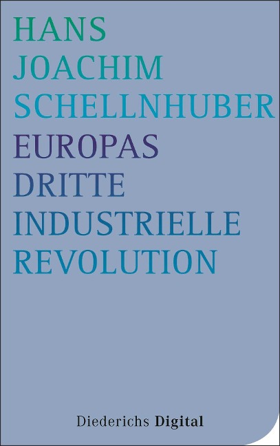 Europas Dritte Industrielle Revolution - Hans Joachim Schellnhuber