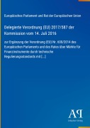 Cover-Bild zum Titel 'Delegierte Verordnung (EU) 2017/587 der Kommission vom 14. Juli 2016' von 'Europäisches Parlament und Rat der Europäischen Union'