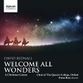 Welcome all Wonders-A Christmas Cantata - Rees/Desbruslais/Choir of The Queen's College