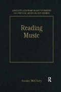 Cover-Bild zum Titel 'Reading Music' von 'Susan Mcclary'