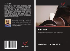 Cover-Bild zum Titel 'Baltazar' von 'Mohamadou Laminou Adamou'