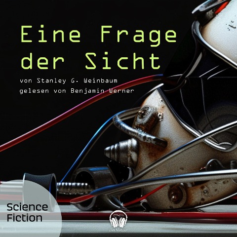 Eine Frage der Sicht - Stanley G. Weinbaum